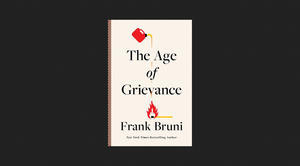 (Download) The Age of Grievance *Books - 