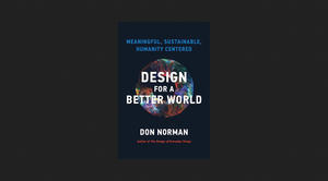 (Get Now) Design for a Better World: Meaningful, Sustainable, Humanity Centered *ePub - 