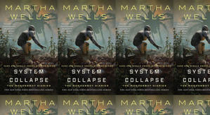 Read (PDF) Book System Collapse (The Murderbot Diaries, #7) by : (Martha Wells) - 