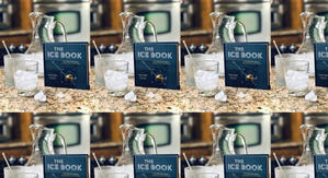 Download PDF (Book) The Ice Book: Cool Cubes, Clear Spheres, and Other Chill Cocktail Crafts by : (C - 