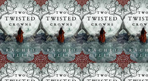 Download PDF (Book) Two Twisted Crowns (The Shepherd King, #2) by : (Rachel Gillig) - 