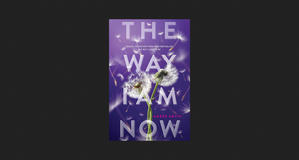 (Read Online) The Way I Am Now (The Way I Used to Be, #2) *ePub - 