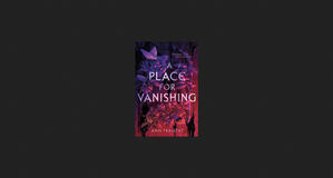(Get) A Place for Vanishing *ePub - 