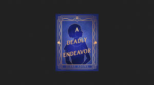 (Get) A Deadly Endeavor *eBooks - 