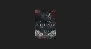 (Download) Seeing Sound (Tasting Madness, #1) *Books - 