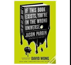 (Read Online) If This Book Exists, You're in the Wrong Universe (John Dies at the End, #4) [KINDLE] - 