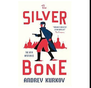 (Get Now) The Silver Bone (The Kyiv Mysteries, #1) (PDF) - 