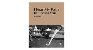 Digital bookstores I Fear My Pain Interests You by Stephanie LaCava - 