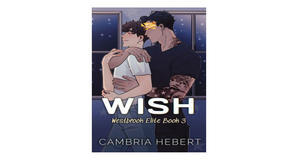 Digital bookstores Wish (Westbrook Elite, #3) by Cambria Hebert - 
