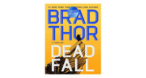 Free eBook downloads Dead Fall (Scot Harvath #22) by Brad Thor - 