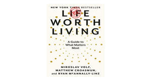 E-reader downloads Life Worth Living: A Guide to What Matters Most by Miroslav Volf - 