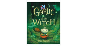 eBook downloads Garlic and the Witch by Bree Paulsen - 