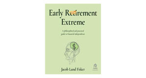 Digital bookstores Early Retirement Extreme: A Philosophical and Practical Guide to Financial Indepe - 