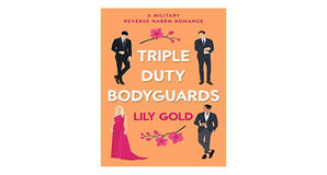 Free eBook downloads Triple-Duty Bodyguards by Lily Gold - 
