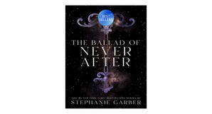 eBook downloads The Ballad of Never After (Once Upon a Broken Heart, #2) by Stephanie Garber - 