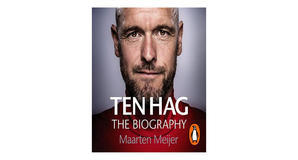 Kindle books Ten Hag: The Biography by Maarten Meijer - 