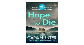 Online libraries Hope to Die (DI Adam Fawley, #6) by Cara Hunter - 