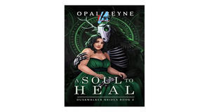 Audiobook downloads A Soul to Heal (Duskwalker Brides, #2) by Opal Reyne - 