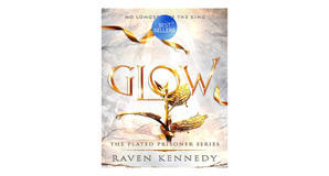 eBook downloads Glow (The Plated Prisoner, #4) by Raven Kennedy - 