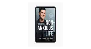 Digital reading Building a Non-Anxious Life by John Delony - 
