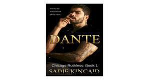 Free eBook downloads Dante (Chicago Ruthless, #1) by Sadie Kincaid - 
