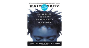 E-reader downloads Hair Story: Untangling the Roots of Black Hair in America by Ayana Byrd - 