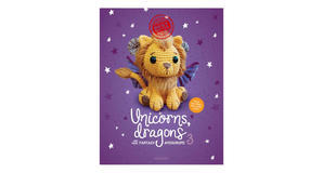 Audiobook downloads Unicorns, Dragons and More Fantasy Amigurumi 3: Bring 14 Wondrous Characters to  - 