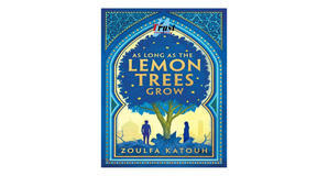 Online libraries As Long as the Lemon Trees Grow by Zoulfa Katouh - 