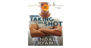 PDF downloads Taking His Shot (Hot Jocks, #7) by Kendall Ryan - 