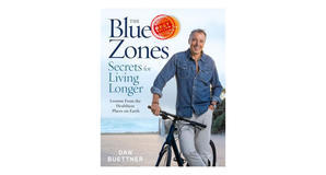 PDF downloads The Blue Zones Secrets for Living Longer: Lessons From the Healthiest Places on Earth  - 