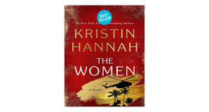 (How To Download) [EPUB\PDF] The Women by Kristin Hannah Full Page - 