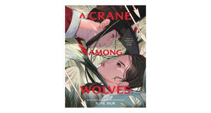 (How To Read) [PDF/EPUB] A Crane Among Wolves by June Hur Free Read - 