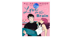 (How To Download) [PDF/KINDLE] Love on the Brain by Ali Hazelwood Free Download - 
