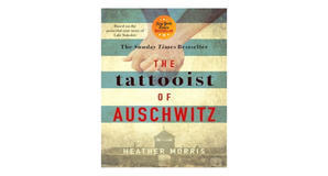 (Read) [PDF/KINDLE] The Tattooist of Auschwitz (The Tattooist of Auschwitz, #1) by Heather   Morris  - 
