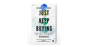 Kindle books Just Keep Buying: Proven Ways to Save Money and Build Your Wealth by Nick Maggiulli - 