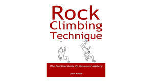 Audiobook downloads Rock Climbing Technique: The Practical Guide to Movement Mastery by John Kettle - 