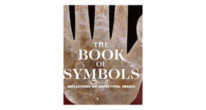 E-reader downloads The Book of Symbols: Reflections on Archetypal Images by Ami Ronnberg - 