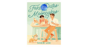 Kindle books Fake Dates and Mooncakes by Sher Lee - 