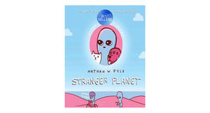 Free eBook downloads Stranger Planet (Strange Planet, #2) by Nathan W. Pyle - 