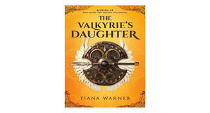 Free eBook downloads The Valkyrie's Daughter (The Helheim Prophecy #1) by Tiana Warner - 