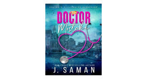 E-reader downloads Doctor Mistake (Boston's Billionaire Bachelors, #2) by J. Saman - 
