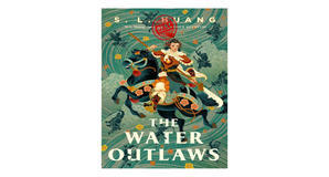 eBook downloads The Water Outlaws by S.L. Huang - 