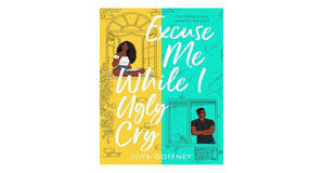 Digital reading Excuse Me While I Ugly Cry by Joya Goffney - 