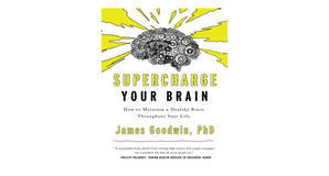Digital reading Supercharge Your Brain: How to Maintain a Healthy Brain Throughout Your Life by Jame - 