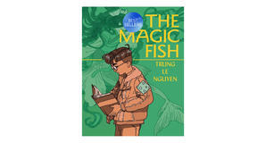 PDF downloads The Magic Fish by Trung Le Nguyen - 