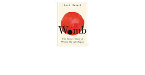 [Download] Womb: The Inside Story of Where We All Began (BOOK) - 