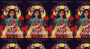 (Download) To Read The Last Bloodcarver by : (Vanessa Le) - 