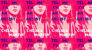 Download PDF (Book) Tell Me I'm An Artist by : (Chelsea Martin) - 