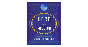 Kindle books Hero on a Mission: A Path to a Meaningful Life by Donald Miller - 