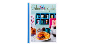 eBook downloads Gilmore Girls: The Official Cookbook by Elena Craig - 